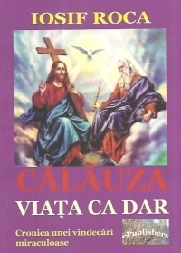 Calauza.Viata ca dar