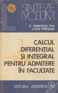 Calcul diferential si integral pentru admitere in facultate