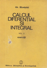 Calcul diferential si integral, Volumul al II-lea - Exercitii