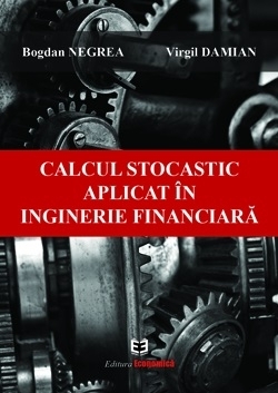 Calcul stocastic aplicat in inginerie financiara