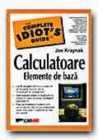 CALCULATOARE. ELEMENTE DE BAZA