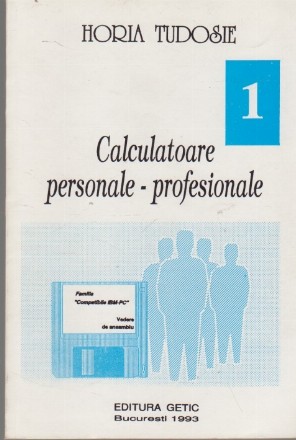 Calculatoare personale - profesionale