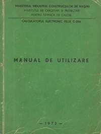 Calculatorul electronic FELIX C-256 - Manual de utilizare