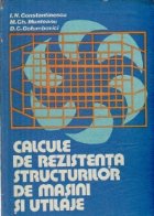 Calcule rezistenta structurilor masini utilaje