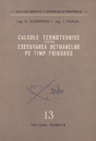 Calcule termotehnice pentru executarea betoanelor pe timp friguros