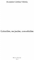 Calculăm jucăm consolidăm