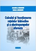 Calculul si functionarea retelelor hidraulice si a electropompelor aferente