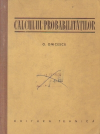 Calculul probabilitatilor (O. Onicescu)