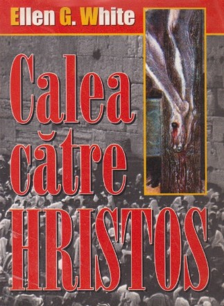 Calea catre Hristos