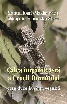 Calea împărătească Crucii Domnului care