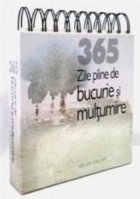 Calendarul - 365 zile pline de bucurie si multumire