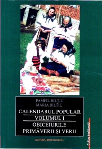 Calendarul popular.Vol I.  Obiceiurile primaverii si verii