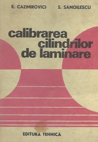 Calibrarea cilindrilor de laminare