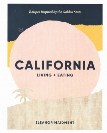 California: Living + Eating