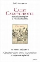 Calist Catafyghiotul misticul contemplativ Filocaliei