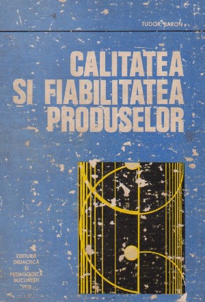 Calitatea si fiabilitatea produselor