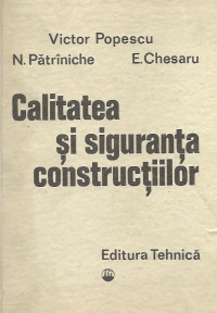 Calitatea si siguranta constructiilor - Evitarea, depistarea si remedierea defectelor cu exemple