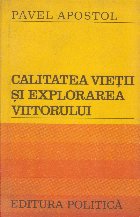 Calitatea vietii si explorarea viitorului