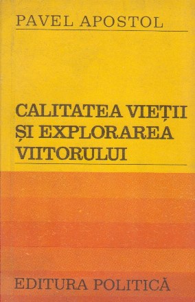 Calitatea vietii si explorarea viitorului