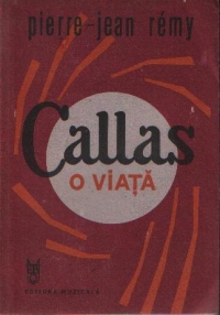 Callas - O viata