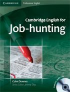 Cambridge English for Job-hunting - Intermediate to Advanced Student\'s Book with Audio CDs