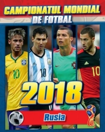 Campionatul Mondial de Fotbal - 2018 Rusia