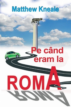 Pe cand eram la Roma