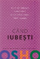 Cand iubesti