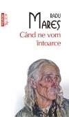 Cand ne vom intoarce