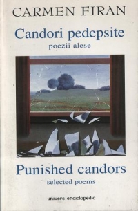 CANDORI PEDEPSITE. POEZII ALESE / PUNISHED CANDORS . SELECTED POEMS