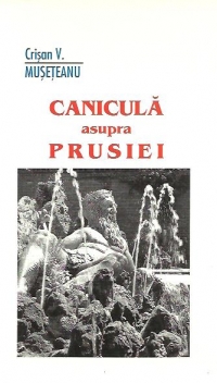 Canicula asupra Prusiei - Povestiri si laviuri