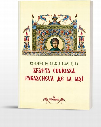 Canoane pe cele 8 glasuri la Sfânta Cuvioasă Parascheva de la Iaşi (14 octombrie) : text şi partituri după melosurile bisericeşti încetăţenite, şi îndeosebi după cele aghiorite,scrise în Sfânta şi Marea Mănăstire a Vatopedului din Sfântul Munte al Atonulu