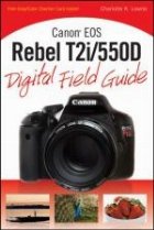 Canon EOS Rebel T2i/550D Digital Field Guide (Paperback)