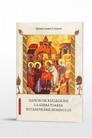 Canon de rugaciune la sarbatoarea Intampinarii Domnului