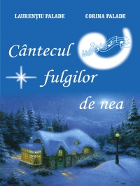 Cantecul fulgilor de nea