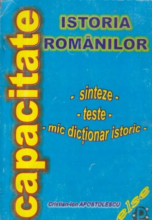 Capacitate - Istoria romanilor - Sinteze, teste, mic dictionar istoric