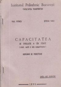 Capacitatea de circulatie a caii ferate (Statii, sectii si alte compartimente) - Indrumar de proiectare