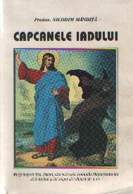 Capcanele iadului - Despre visuri, noroc, ghicire, vraji, farmece, descantece, superstitii, preziceri, destin, zodii