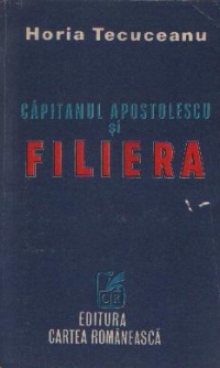 Capitanul Apostolescu si Filiera