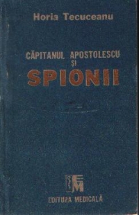 Capitanul Apostolescu si spionii