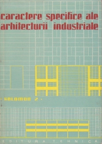 Caractere specifice ale arhitecturii industriale