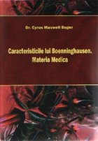 Caracteristicile lui Boenninghausen - Materia Medica