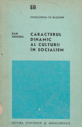 Caracterul dinamic al culturii in socialism