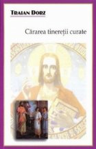 Cararea tineretii curate