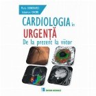 Cardiologia urgenta prezent viitor