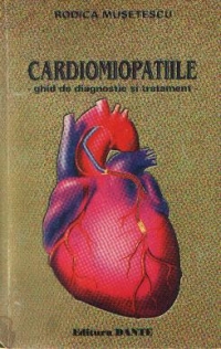 Cardiomiopatiile - Ghid de diagnostic si tratament