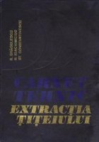 Carnet tehnic - Extractia titeiului