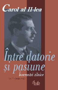 Carol al II-lea. Intre datorie si pasiune. Insemnari zilnice, vol. V (1946-1948)