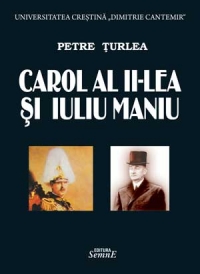 Carol al II-lea si Iuliu Maniu