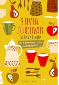 Carte de bucate (Silvia Jurcovan)